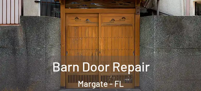  Barn Door Repair Margate - FL