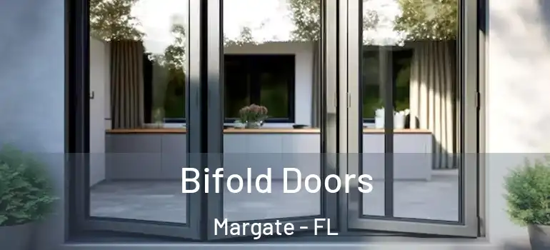  Bifold Doors Margate - FL