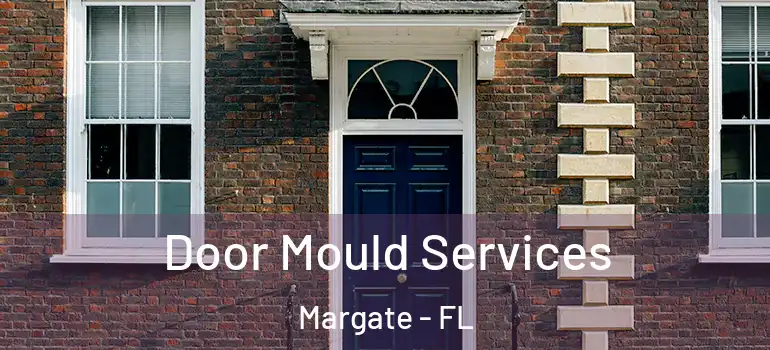  Door Mould Services Margate - FL