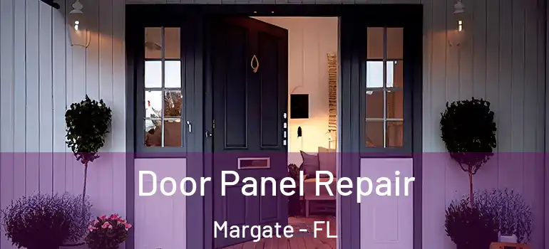  Door Panel Repair Margate - FL