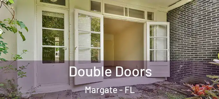  Double Doors Margate - FL