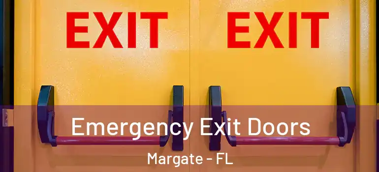  Emergency Exit Doors Margate - FL