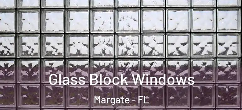  Glass Block Windows Margate - FL