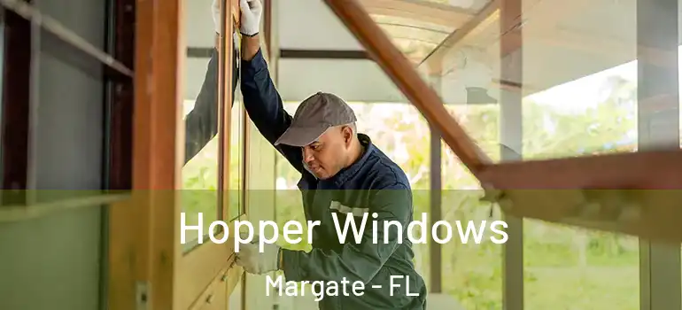 Hopper Windows Margate - FL