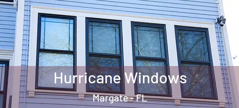  Hurricane Windows Margate - FL