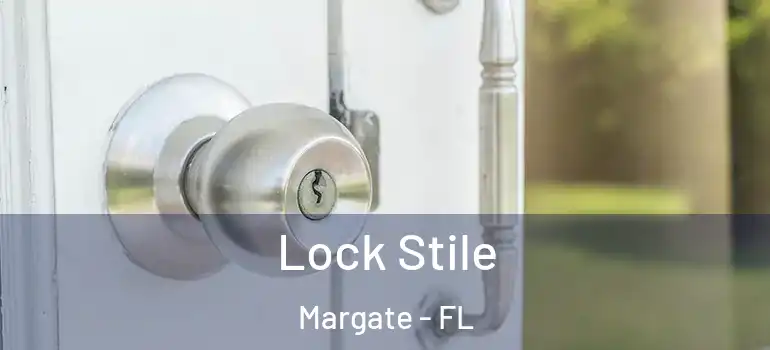  Lock Stile Margate - FL