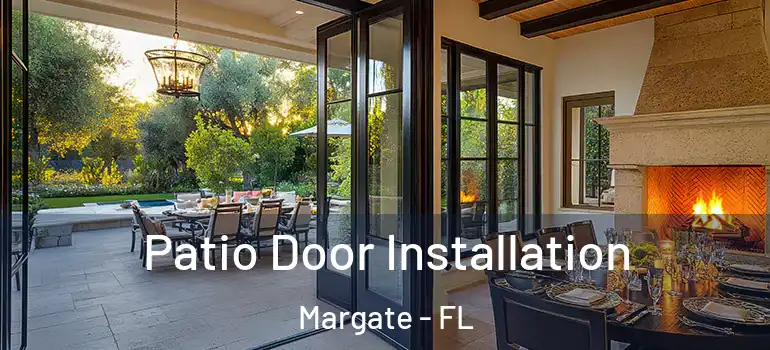  Patio Door Installation Margate - FL