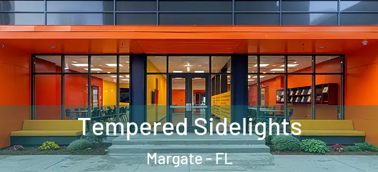  Tempered Sidelights Margate - FL