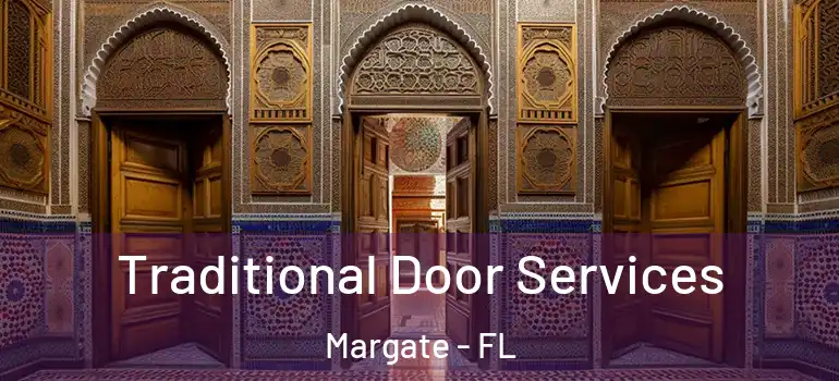  Traditional Door Services Margate - FL