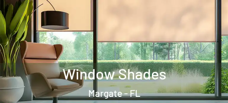  Window Shades Margate - FL