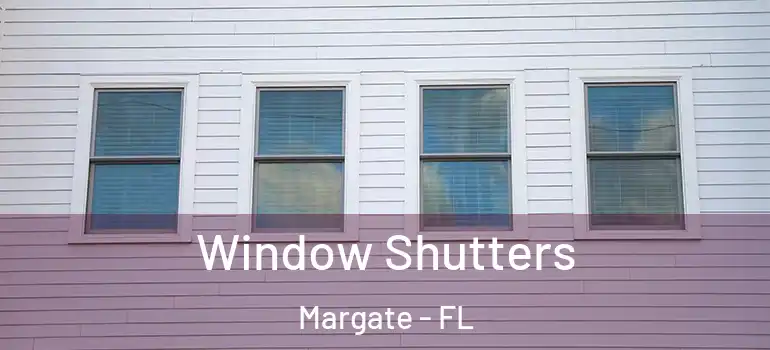  Window Shutters Margate - FL